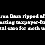 Karen Bass ripped after suggesting taxpayer-funded dental care for meth users