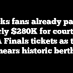 Knicks fans already paying nearly $280K for courtside NBA Finals tickets as team nears historic berth