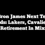 LeBron James Next Team Odds: Lakers, Cavaliers, Retirement In Mix