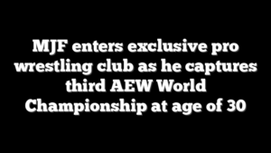 MJF enters exclusive pro wrestling club as he captures third AEW World Championship at age of 30