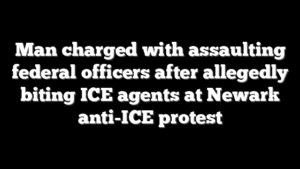 Man charged with assaulting federal officers after allegedly biting ICE agents at Newark anti-ICE protest