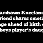 Marshawn Kneeland’s girlfriend shares emotional message ahead of birth of late Cowboys player’s daughter