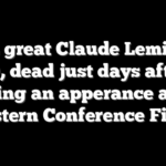 NHL great Claude Lemieux, 60, dead just days after making an apperance at the Eastern Conference Final