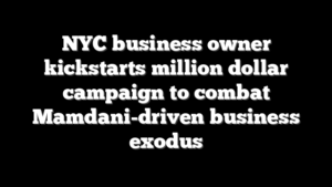 NYC business owner kickstarts million dollar campaign to combat Mamdani-driven business exodus