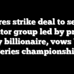 Padres strike deal to sell to investor group led by private equity billionaire, vows World Series championship