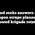 Poland seeks answers after Pentagon scraps planned US armored brigade rotation