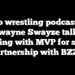 Pro wrestling podcaster Dwayne Swayze talks teaming with MVP for show, partnership with BZZR