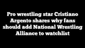 Pro wrestling star Cristiano Argento shares why fans should add National Wrestling Alliance to watchlist