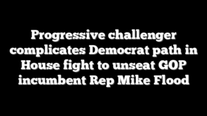 Progressive challenger complicates Democrat path in House fight to unseat GOP incumbent Rep Mike Flood