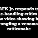 RFK Jr. responds to snake-handling critics with new video showing him wrangling a venomous rattlesnake