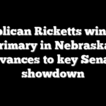 Republican Ricketts wins GOP primary in Nebraska, advances to key Senate showdown