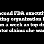 Second FDA executive departing organization in less than a week as top drug regulator claims she was fired