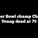 Super Bowl champ Charle Young dead at 75