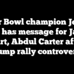 Super Bowl champion Jerome Bettis has message for Jaxson Dart, Abdul Carter after Trump rally controversy