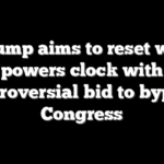 Trump aims to reset war powers clock with controversial bid to bypass Congress