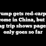 Trump gets red-carpet welcome in China, but past Beijing trip shows pageantry only goes so far
