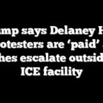 Trump says Delaney Hall protesters are ‘paid’ as clashes escalate outside NJ ICE facility