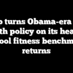 Trump turns Obama-era youth health policy on its head as school fitness benchmark returns