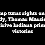 Trump turns sights on Bill Cassidy, Thomas Massie after decisive Indiana primary victories