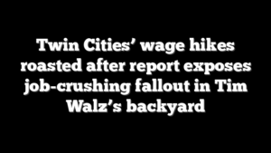 Twin Cities’ wage hikes roasted after report exposes job-crushing fallout in Tim Walz’s backyard