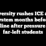 University rushes ICE alert system months before deadline after pressure from far-left students