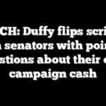 WATCH: Duffy flips script on Dem senators with pointed questions about their own campaign cash