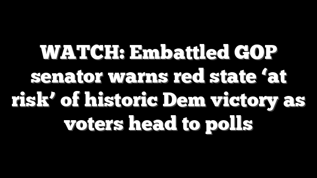 WATCH: Embattled GOP senator warns red state ‘at risk’ of historic Dem victory as voters head to polls