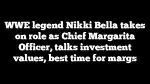 WWE legend Nikki Bella takes on role as Chief Margarita Officer, talks investment values, best time for margs