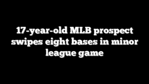 17-year-old MLB prospect swipes eight bases in minor league game