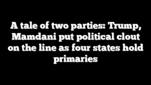 A tale of two parties: Trump, Mamdani put political clout on the line as four states hold primaries