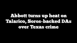 Abbott turns up heat on Talarico, Soros-backed DAs over Texas crime