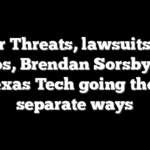 After Threats, lawsuits and chaos, Brendan Sorsby and Texas Tech going their separate ways