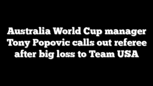 Australia World Cup manager Tony Popovic calls out referee after big loss to Team USA