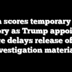 Biden scores temporary court victory as Trump appointed judge delays release of Hur investigation materials