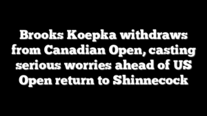 Brooks Koepka withdraws from Canadian Open, casting serious worries ahead of US Open return to Shinnecock
