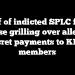 Chief of indicted SPLC faces House grilling over alleged secret payments to KKK members