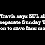 Clay Travis says NFL should offer separate Sunday Ticket option to save fans money