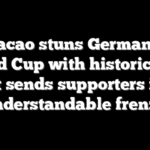 Curacao stuns Germany at World Cup with historic goal that sends supporters into understandable frenzy