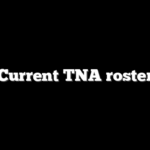 Current TNA roster