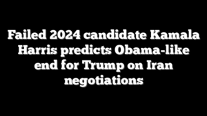 Failed 2024 candidate Kamala Harris predicts Obama-like end for Trump on Iran negotiations