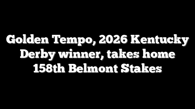 Golden Tempo, 2026 Kentucky Derby winner, takes home 158th Belmont Stakes