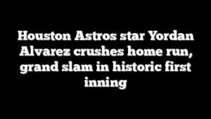 Houston Astros star Yordan Alvarez crushes home run, grand slam in historic first inning