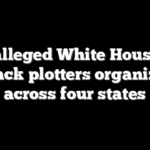 How alleged White House UFC attack plotters organized across four states
