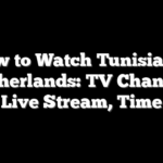 How to Watch Tunisia vs. Netherlands: TV Channel, Live Stream, Time