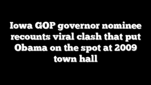 Iowa GOP governor nominee recounts viral clash that put Obama on the spot at 2009 town hall