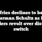 Jeffries declines to back Wasserman Schultz as Black leaders revolt over district switch
