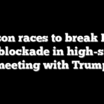 Johnson races to break House GOP blockade in high-stakes meeting with Trump