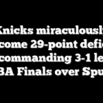 Knicks miraculously overcome 29-point deficit to take commanding 3-1 lead in NBA Finals over Spurs