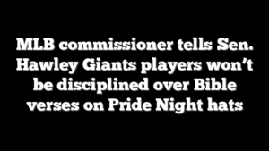 MLB commissioner tells Sen. Hawley Giants players won’t be disciplined over Bible verses on Pride Night hats
