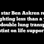 MMA star Ben Askren returns to fighting less than a year after double lung transplant, stint on life support